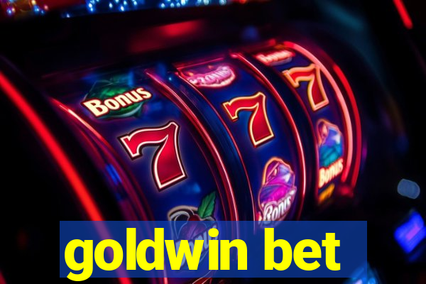 goldwin bet